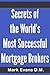 Secrets of the World's Most Successful Mortgage Brokers by Mark       Evans