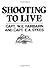 Shooting To Live