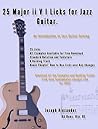 25 Major ii V I Licks for Jazz Guitar. (25 Guitar Licks for... Book 5)