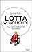 Lotta Wundertüte: Unser Leben mit Bobbycar und Rollstuhl