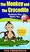 The Monkey and The Crocodile - Panchatantra Story Retold in Verse (With Bonus Puzzles) - Kids Picture Book (Tomzi's Tales 2)