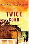 Twice Born: A Novel