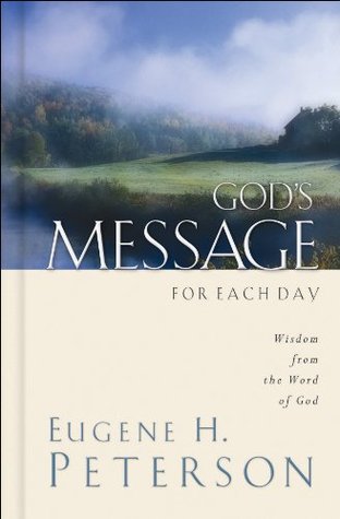 God's Message for Each Day: Wisdom from the Word of God (A 365-Day Devotional)
