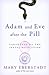 Adam and Eve After the Pill...