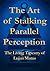 The Art of Stalking Paralle...