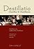 Destillatio: Destillen und Destillieren (German Edition)