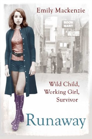 Runaway: Wild Child, Working Girl, Survivor (Kindle Edition)