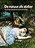 De natuur als atelier: het ...