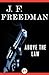 Above the Law by J.F. Freedman