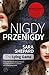 Nigdy, przenigdy (The Lying Game, #2)