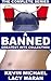 Banned: The Complete Series...