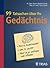 99 Tatsachen über Ihr Gedächtnis: Wie es funktioniert - Was es leistet - Wie Sie es schützen und stärken (German Edition)