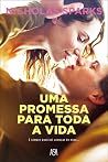 Uma Promessa Para Toda a Vida by Nicholas Sparks