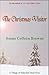 The Christmas Visitor by Susan Colleen Browne