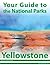 Your Guide to Yellowstone N...