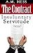 The Contract - Involuntary Servitude by A.M. Hess