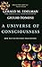 A Universe Of Consciousness: How Matter Becomes Imagination
