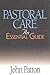 Pastoral Care: An Essential Guide