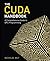 CUDA Handbook, The by Nicholas Wilt