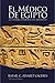 El médico de Egipto by Rafael C. Alvarez Cáceres