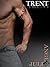 Trent by Julie Angle