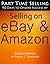 Part Time Selling: 90 Days To Online Success by Selling on eBay & Amazon