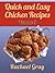 50 Quick and Easy Chicken Recipes Volume 3