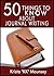 50 Things to Know About Journal Writing by Krista "K.K." Mounsey