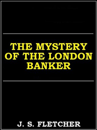 The Mystery Of The London Banker (Kindle Edition)