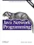 Java Network Programming: Developing Networked Applications