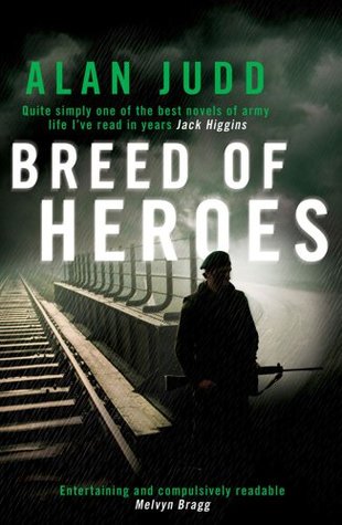 A Breed of Heroes (Kindle Edition)