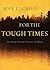 For The Tough Times by Max Lucado