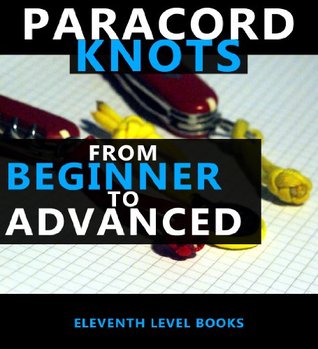 Paracords - Knots from Beginner to Advanced