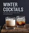 Winter Cocktails:...