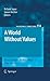 A World Without Values: Essays on John Mackie's Moral Error Theory (Philosophical Studies Series Book 114)