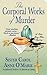 The Corporal Works of Murder by Carol Anne O'Marie The Corporal Works of Murder by Carol Anne O'Marie
