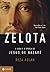 Zelota: A vida e a época de...