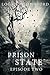 Prison State: Episode Two