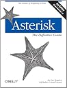 Asterisk: The Definitive Guide
