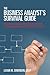 The Business Analyst's Survival Guide: Managing Interpersonal Dynamics and Leveraging Repeat Behavior Patterns