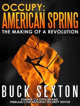 Occupy: American Spring: The Making of a Revolution (Kindle Edition)