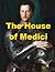 The House of Medici