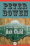 Ash Child (The Montana Mysteries Featuring Gabriel Du Pré Book 9)
