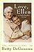 Love, Ellen by Betty DeGeneres
