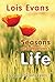 Seasons of a Woman's Life by Lois Evans