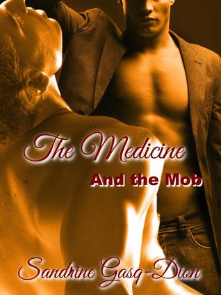 The Medicine and the Mob (Santorno, #1)