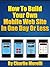 How To Build Your Own Mobile Web Site In One Day Or Less