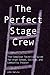 The Perfect Stage Crew by John Kaluta