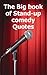 The Big book of Stand-up comedy Quotes