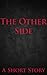 The Other Side by Mauro Neaus